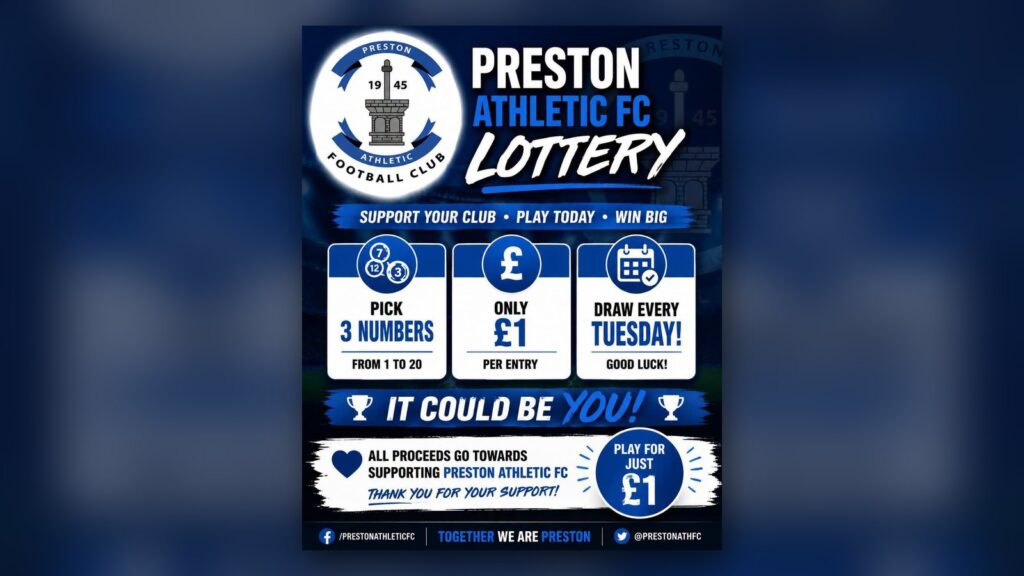 The Preston Athletic FC Lottery poster: pick 3 numbers from 1 to 20 for £1, drawn every Tuesday.